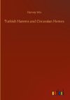 Turkish Harems and Circassian Homes