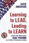 Learning to Lead, Leading to Learn