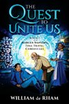 The Quest to Unite Us -- Book I of the Marcus Santana Time Travel Chronicles