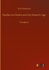 Studies on Homer and the Homeric Age