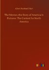 The Mentor, the Story of America in Pictures: The Contest for North America