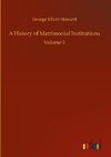 A History of Matrimonial Institutions