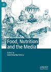 Food, Nutrition and the Media