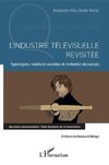 L'industrie télévisuelle revisitée