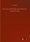 The Jack of All Trades: New Ideas for American Boys