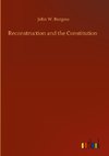 Reconstruction and the Constitution