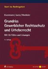 Grundriss Gewerblicher Rechtsschutz und Urheberrecht