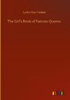 The Girl's Book of Famous Queens