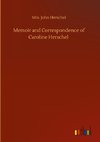 Memoir and Correspondence of Caroline Herschel