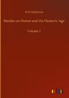 Studies on Homer and the Homeric Age