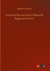 Historical Record of the Fiifteenth Regiment of Foot