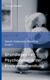 Psychodynamik der Kindesmisshandlung