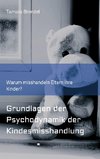 Psychodynamik der Kindesmisshandlung