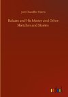 Balaam and His Master and Other Sketches and Stories