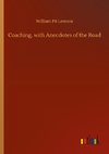 Coaching, with Anecdotes of the Road