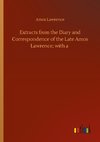 Extracts from the Diary and Correspondence of the Late Amos Lawrence; with a