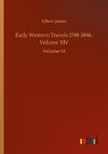 Early Western Travels 1748-1846, Volume XIV