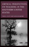 Critical Perspectives on Teaching in the Southern United States