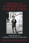 Growing up  in Mussolini's Fascist Italy