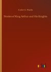 Stories of King Arthur and His Knights