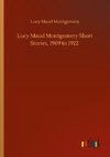 Lucy Maud Montgomery Short Stories, 1909 to 1922