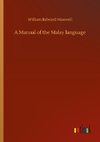 A Manual of the Malay language