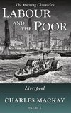 Labour and the Poor Volume X