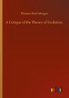 A Critique of the Theory of Evolution