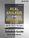 Real Analysis for Beginners - Solution Guide