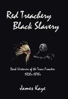 Red Treachery Black Slavery