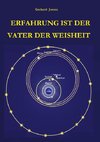 Erfahrung ist der Vater der Weisheit