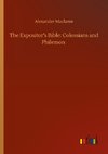 The Expositor's Bible: Colossians and Philemon