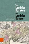 Vom Land der Kosaken zum Land der Bauern