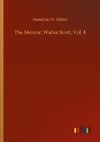 The Mentor: Walter Scott, Vol. 4