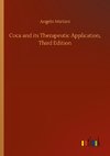 Coca and its Therapeutic Application, Third Edition