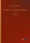 The Provinces of the Roman Empire, v. 2.