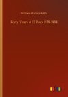 Forty Years at El Paso 1858-1898