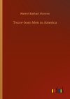 Twice-born Men in America