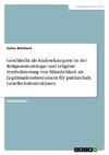 Geschlecht als Analysekategorie in der Religionssoziologie und religiöse Symbolisierung von Männlichkeit als Legitimationsinstrument für patriarchale Gesellschaftsstrukturen