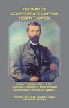 The War of Confederate Captain Henry T. Owen