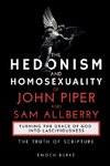 The Hedonism and Homosexuality of John Piper and Sam Allberry