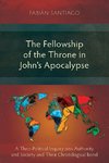 The Fellowship of the Throne in John's Apocalypse