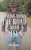 Coming Down the Road with Jesus