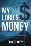 My Lord's Money