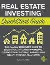 Real Estate Investing QuickStart Guide