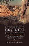 Restoring the Broken Foundations