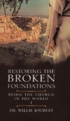 Restoring the Broken Foundations