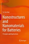 Nanostructures and Nanomaterials for Batteries