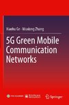 5G Green Mobile Communication Networks