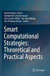 Smart Computational Strategies: Theoretical and Practical Aspects